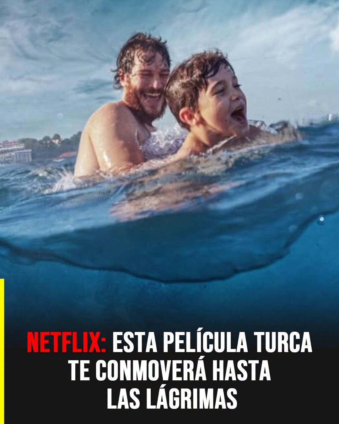 Netflix: la película turca basada en una historia conmovedora que emociona a todos y dura menos de dos horas